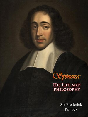 cover image of Spinoza His Life and Philosophy []